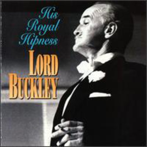 Lord Buckley - His Royal Hipness Music CD