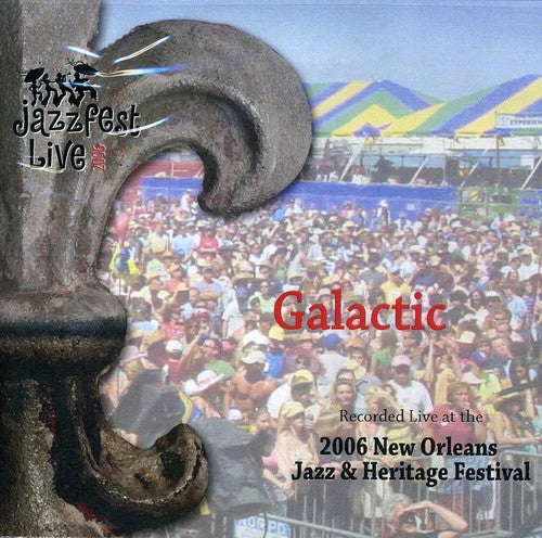 Galactic - 4/29/06 Jazz Fest [Import]