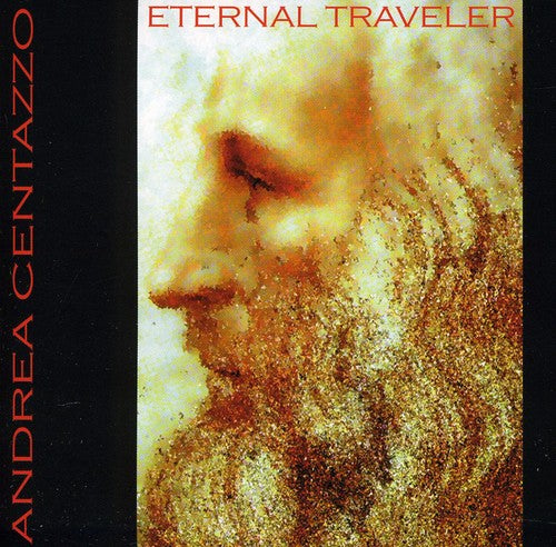 Andrea Centazzo Ensemble - Eternal Traveler Music CD