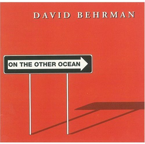 David Behrman - On the Other Ocean [CD]