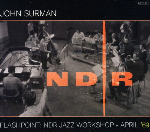 John Surman - Flashpoint: NDR Jazz Workshop: April 69 Music CD
