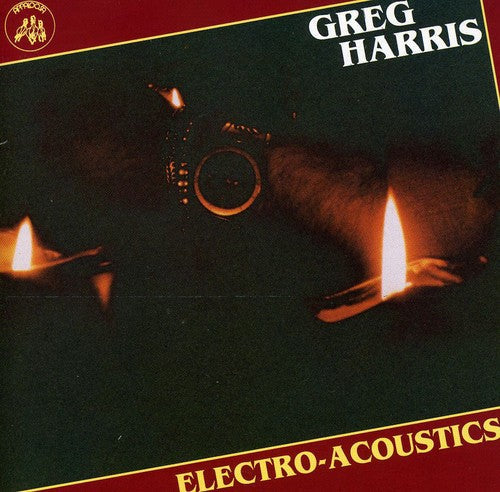Greg Harris - Electro-Acoustics [CD]