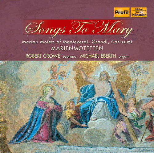 Robert Crowe - Songs to Mary [CD]