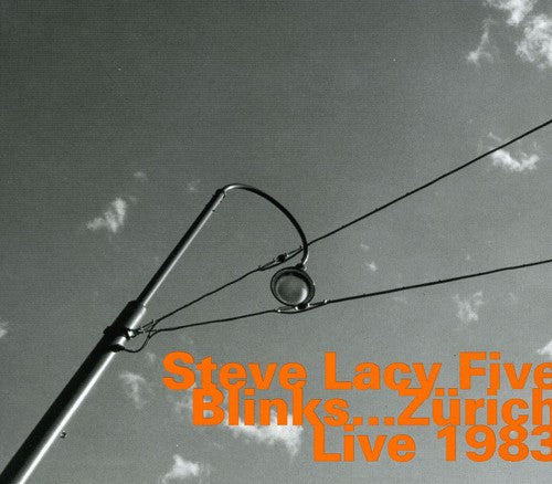 Steve Lacy - Blinks... Zurich 1983-Steve Lacy Five [Import]