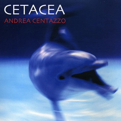 Andrea Centazzo - Cetacea Music CD