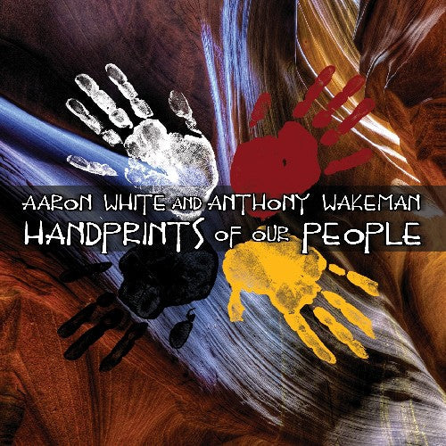 Aaron White & Anthony Wakeman - Handprints of Our People [CD]