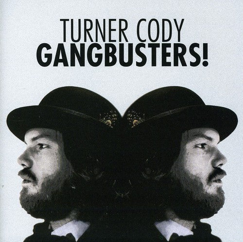 Turner Cody - Gangbusters Music CD