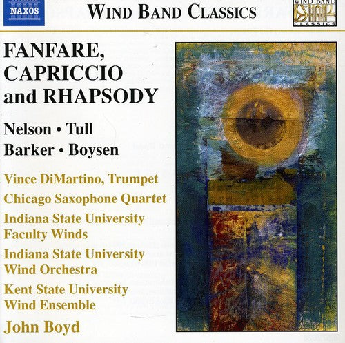 Nelson/Tull/Barker/Boyson - Fanfare Capriccio & Rhapsody [CD]