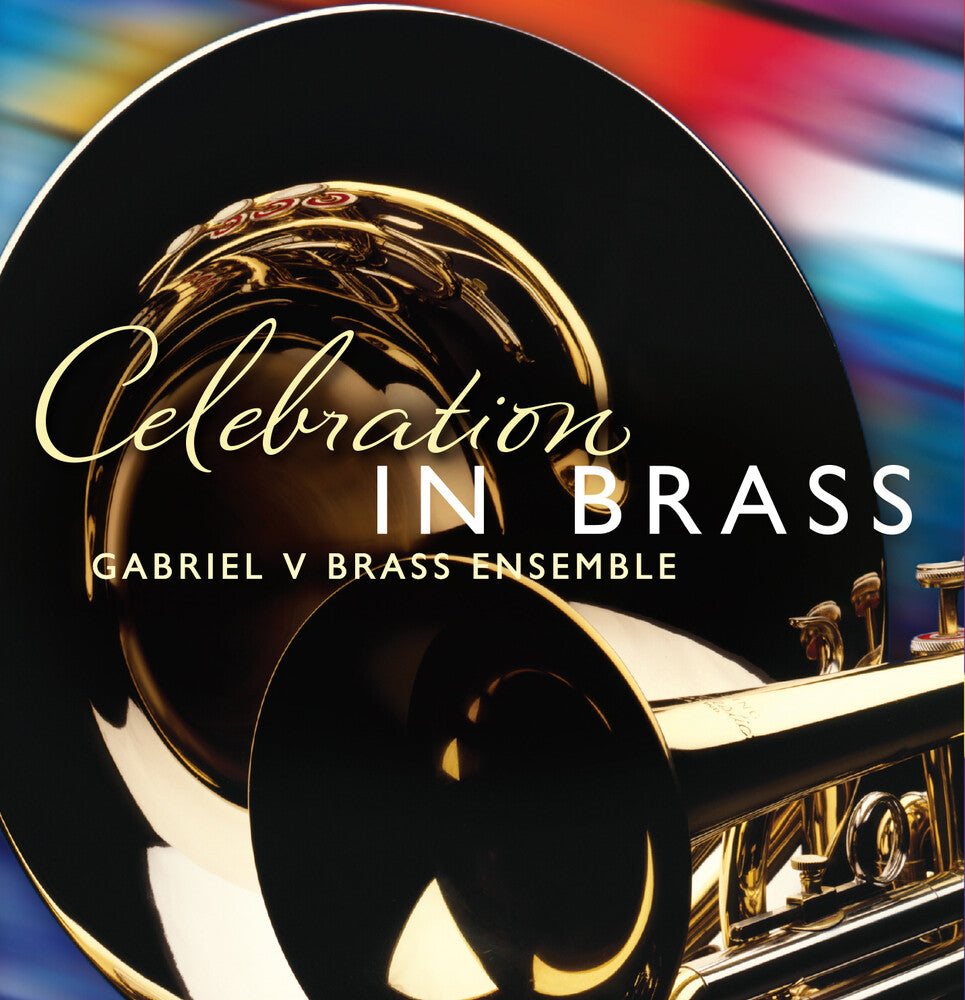 Gabriel V Brass Ensemble - Celebration in Brass [CD]