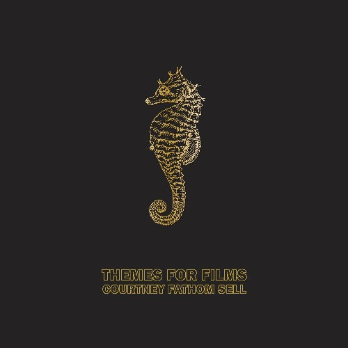 Courtney Fathom Sell - Themes for Films [CD]