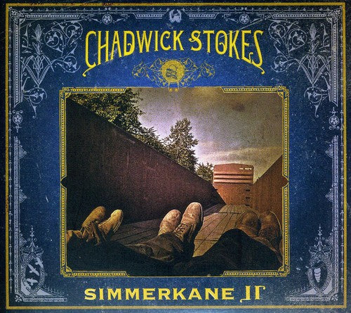 Chadwick Stokes - Simmerkane II [CD]