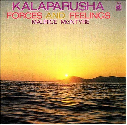 Kalaparusha Mcintyre Maurice - Forces & Feelings [CD]