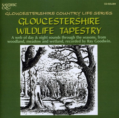 Ray Goodwin - Goucestershire Wildlife Tapestry [CD]