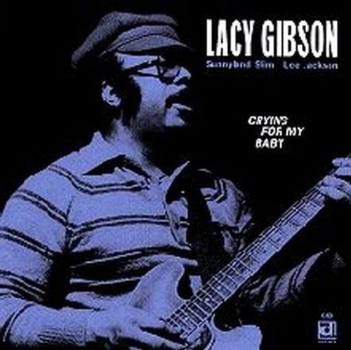 Lacy Gibson - Crying for My Baby Music CD