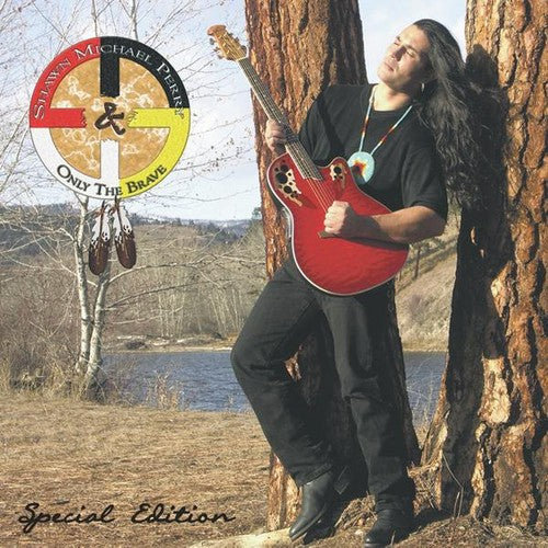 Shawn Michael Perry & Only The Brave - Only the Brave Special Edition Music CD