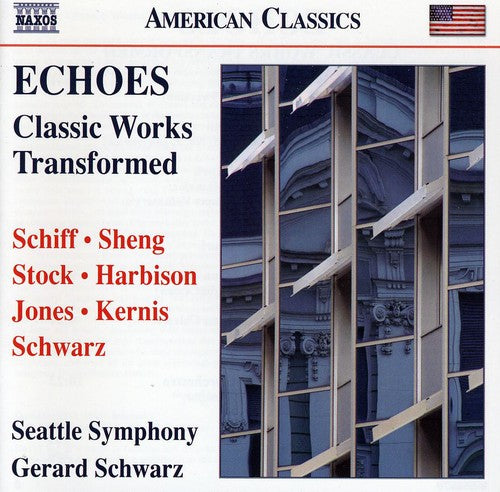 Gerard Schwarz - Echoes: Classic Works Transformed Music CD