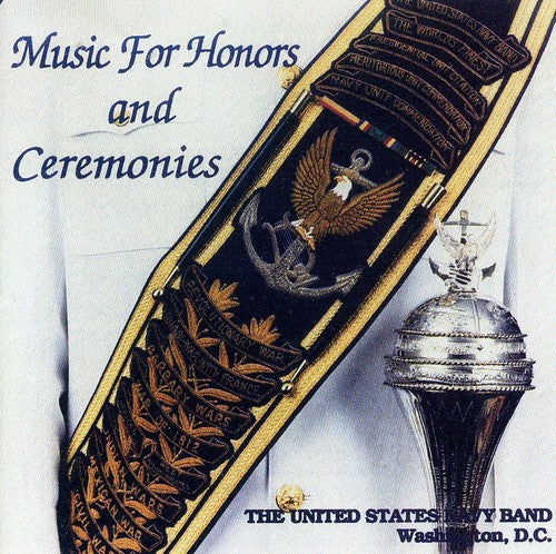 U.S. Navy Band - Music for Honors and Ceremonies [CD]