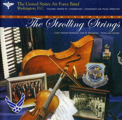 The Strolling Strings: US Air Force Band - Strolling Strings 50th Anniversary [CD]