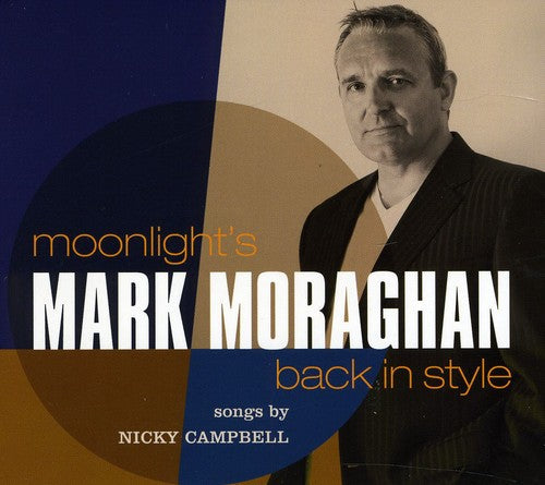 Nicky Campbell / Moraghan,Mark - Moonlights Back in Style Music CD