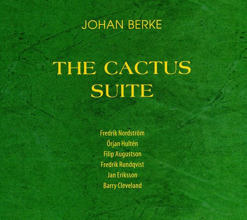 Johan Berke Upstairs Five - Cactus Suite Music CD