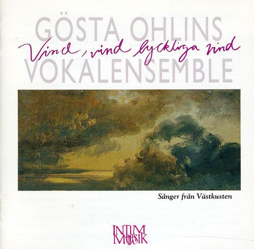 Gosta Ohlins Vokalensemble - Vind Vind Lyckliga Vind [CD]