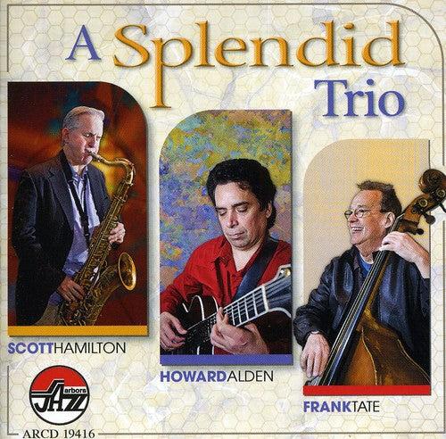 Hamilton/Alden/Tate - A Splendid Trio [CD]