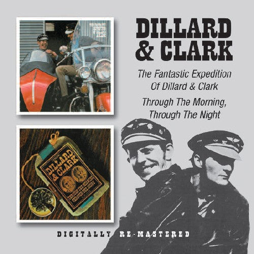 Dillard & Clark - Fantastic Expedition.... + Through The Morning.... [Import]