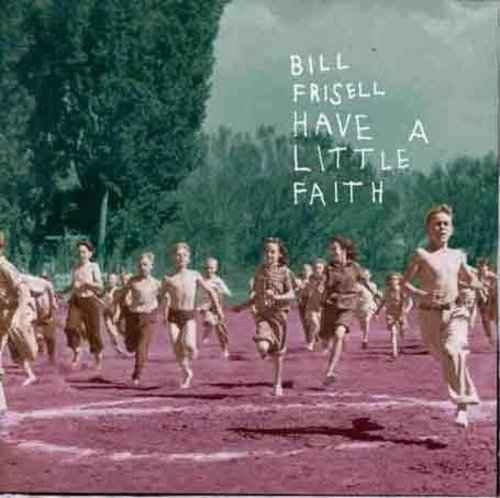 Have a Little Faith [CD]