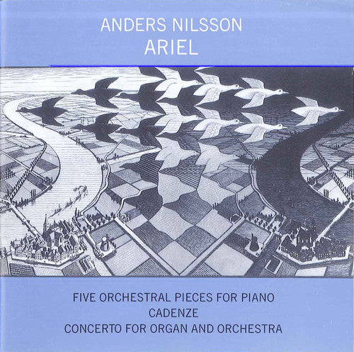 Anders Nilsson - Ariel / Pieces for Piano / Cadenze Music CD