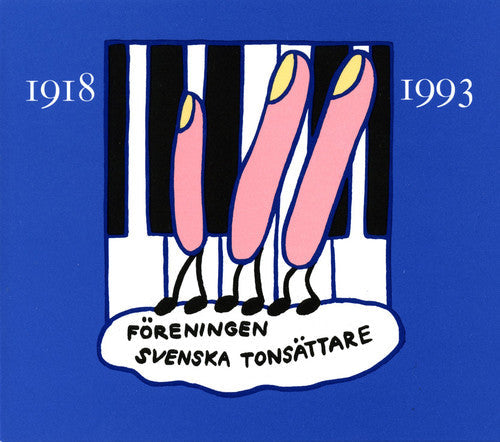 Foreningen Svenska Tonsattare - Svenska Tonsattare 1918-1993 [3 CD]