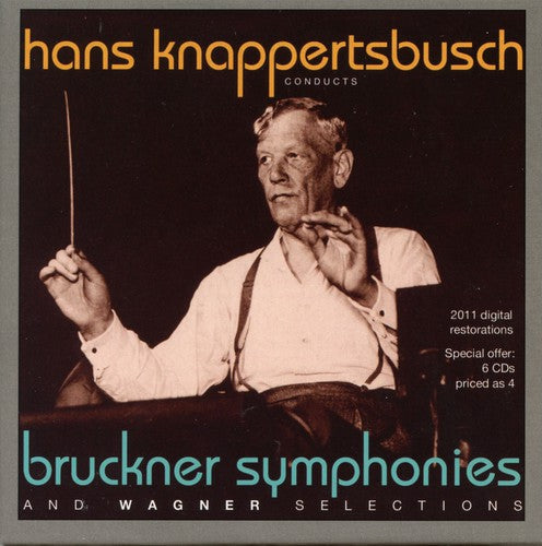 Hans Knappertsbusch - Knappertsbusch Conducts Bruckner & Wagner [6 CD]