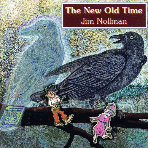 Jim Nollman - The New Old Time Music CD