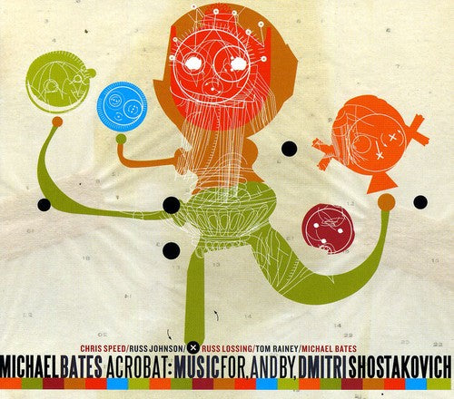 Michael Bates - Acrobat: Music For, and By, Dmitri Shostakovich [CD]
