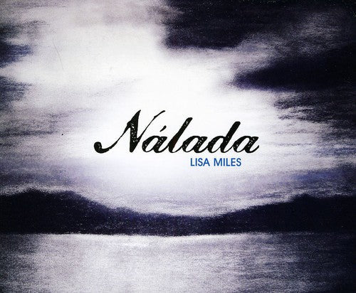 Lisa Miles - Nalada Music CD