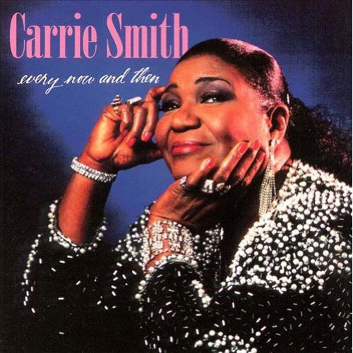 Carrie Smith - Every Now & Then [CD]