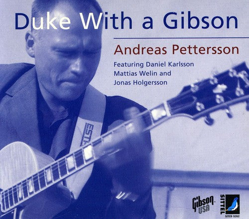 Andreas Pettersson - Duke with a Gibson [CD]