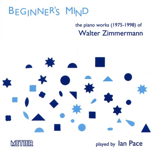 Ian Pace - Beginner's Mind Works for Piano [2 CD]