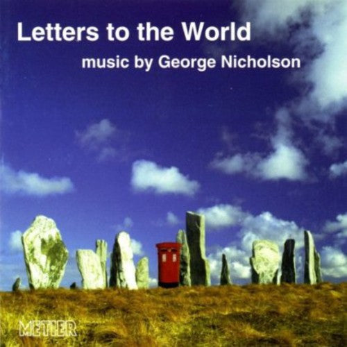 George Nicholson - Letters to the World [CD]