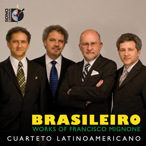 Cuarteto Latinoamericano - Brasileiro: Works of Mignone [CD]