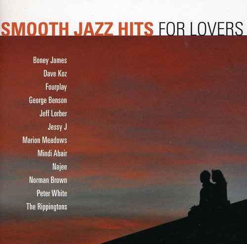 Smooth Jazz Hits: For Lovers [CD]