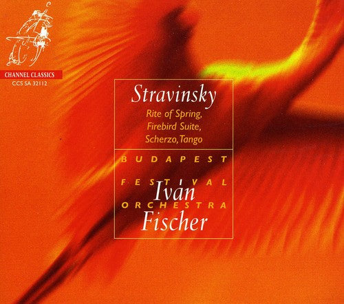 Ivan Fischer - Rite of Spring / Firebird Suite / Scherzo / Tango [CD]