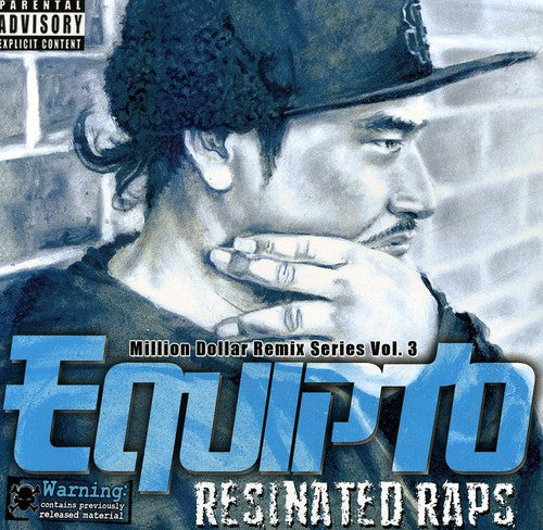Equipto - Resinated Raps / Million Dollar Remix Series Vol.3 [CD]