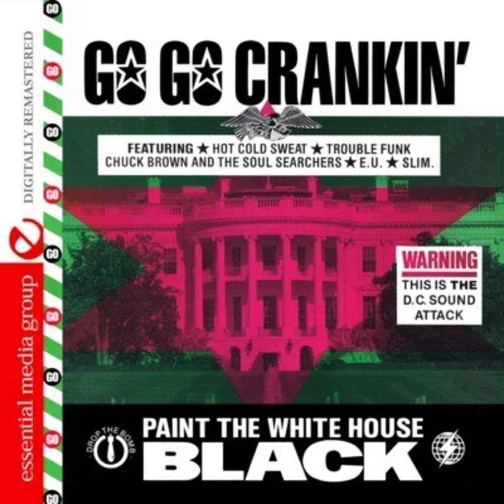Go Go Crankin: Paint White House Black / Various [CD]