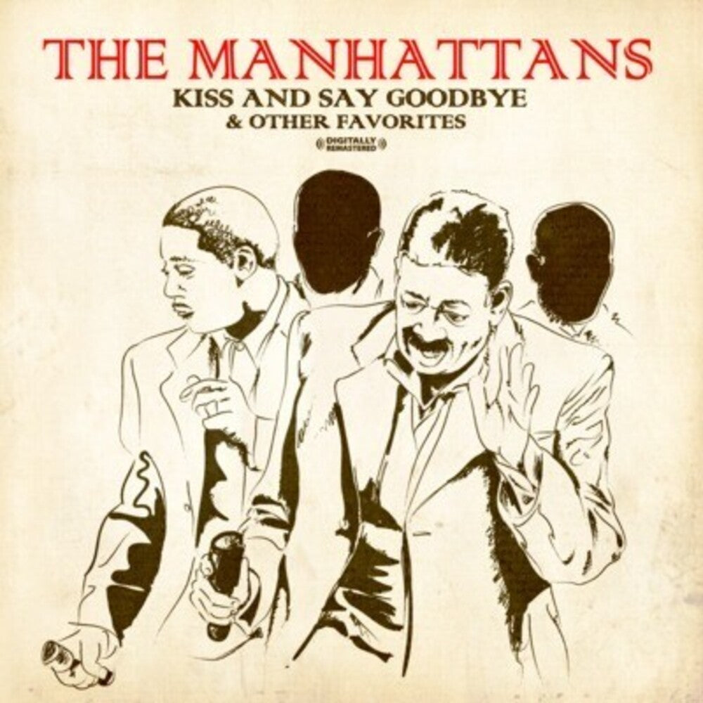 Manhattans - Kiss and Say Goodbye & Other Favorites [CD]