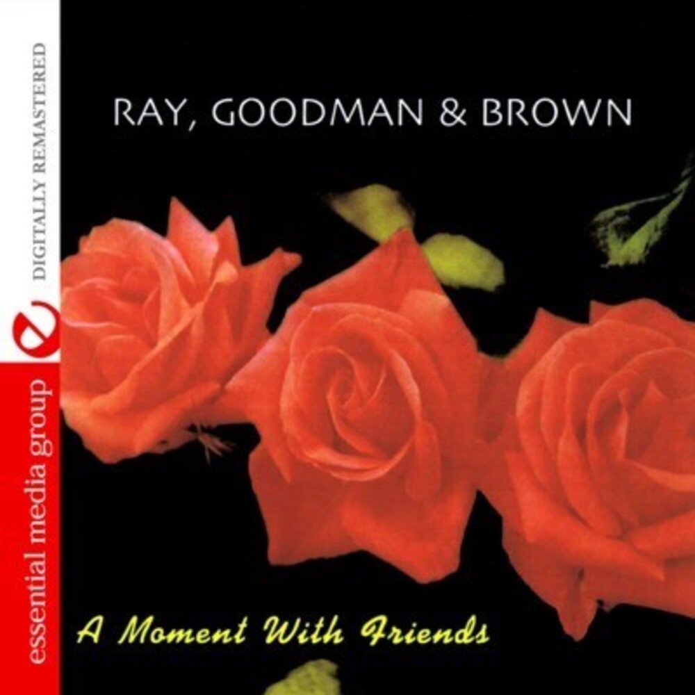 Goodman Ray & Brown - A Moment with Friends [CD]