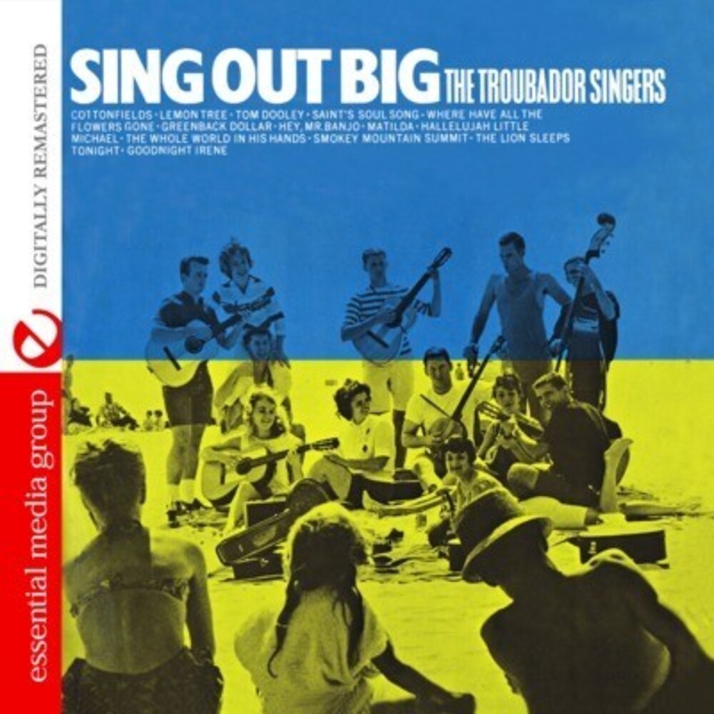 The Troubador Singers - Sing Out Big [CD]