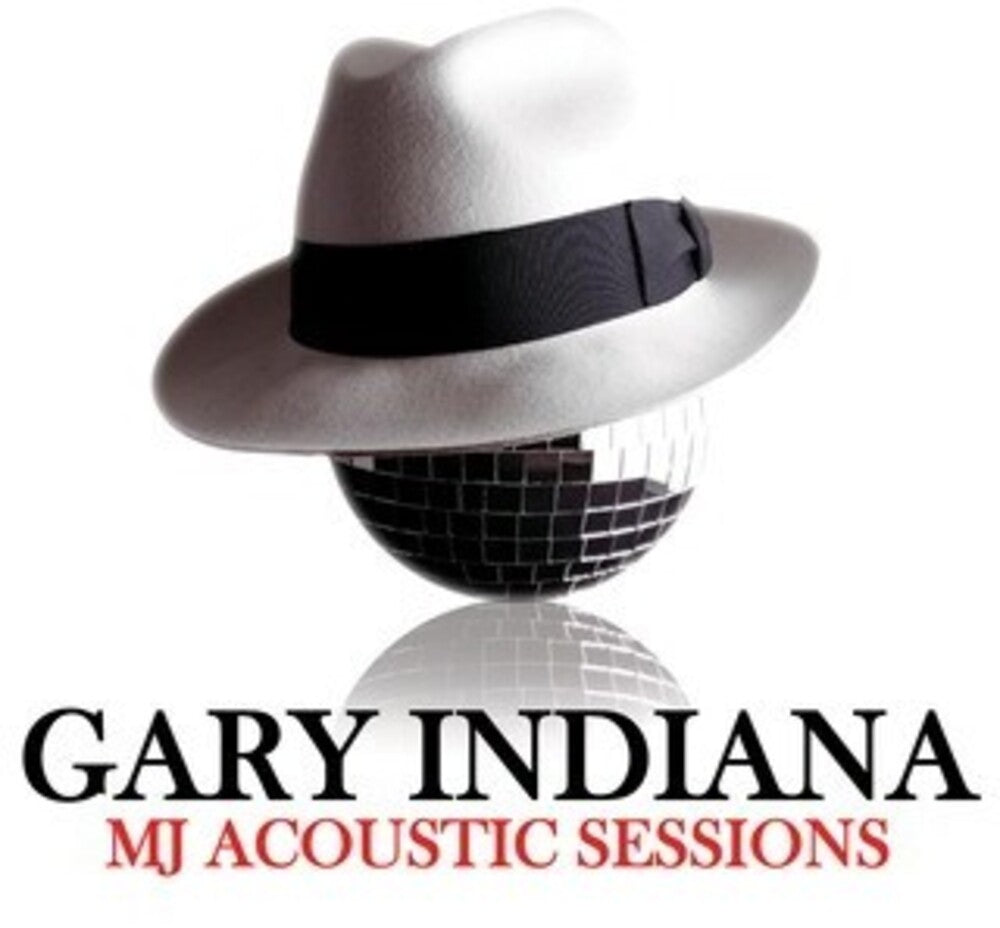 Gary Indiana - MJ Acoustic Sessions [CD]