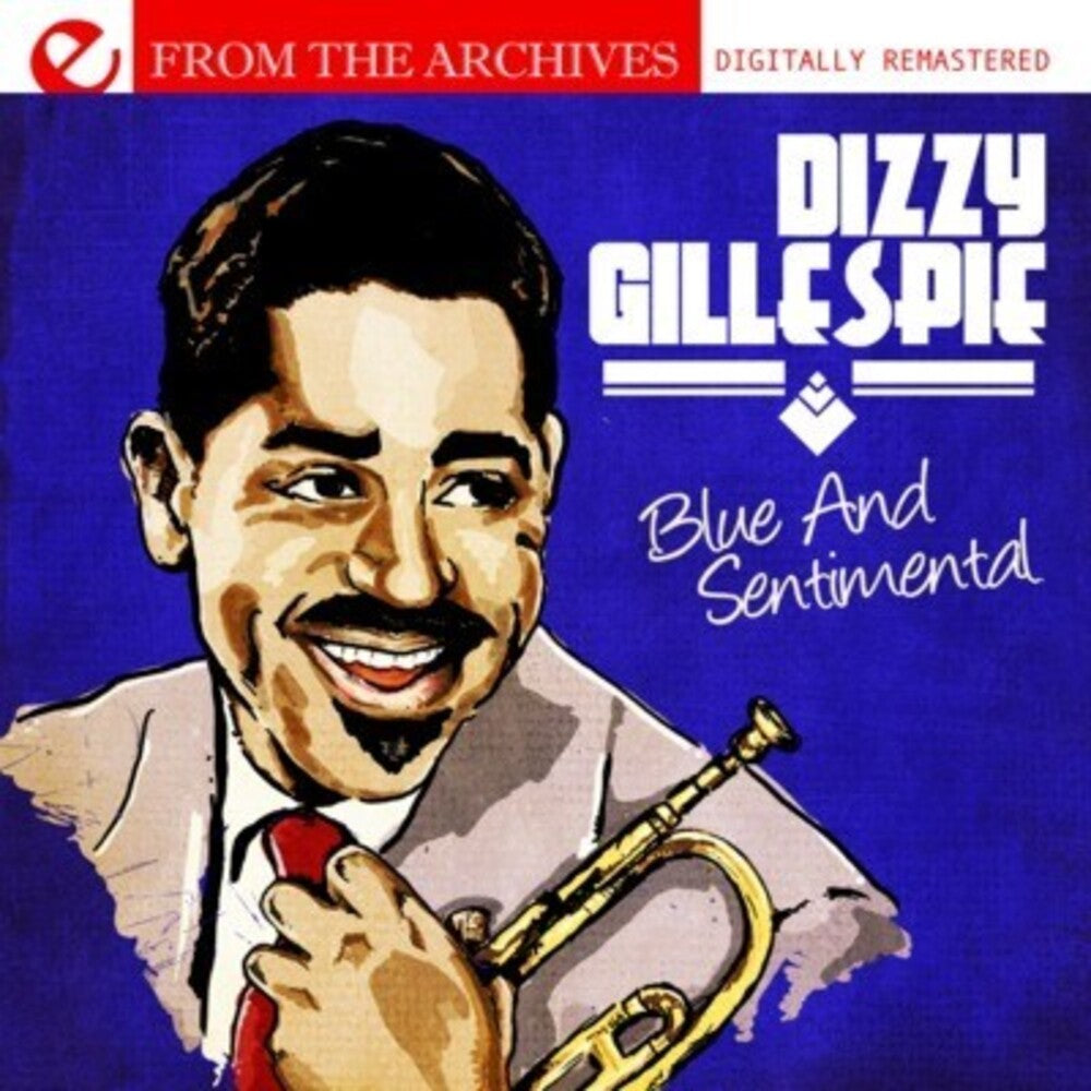 Dizzy Gillespie Jam - Blue & Sentimental: From the Archives [CD]