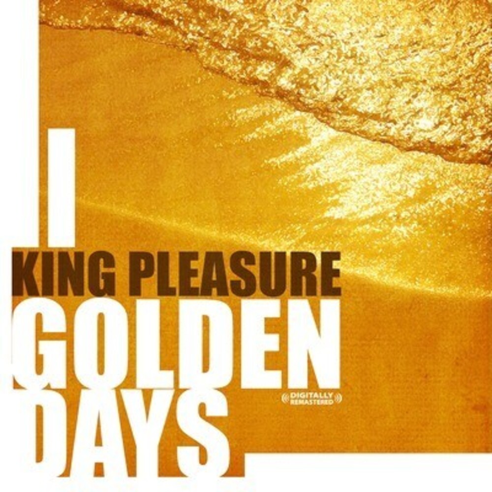 King Pleasure - Golden Days Music CD