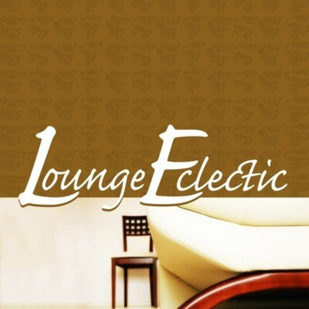 Various Artists - Lounge Eclectic / Various [CD]